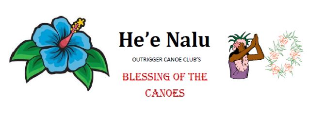 Come Taste Some Aloha at the He'e Nalu Blessing of the Canoes